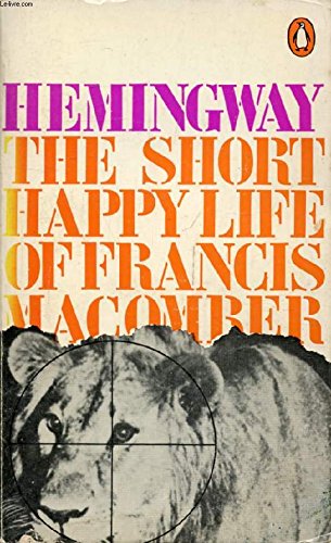 The Short Happy Life of Francis Macomber And Other Stories Books