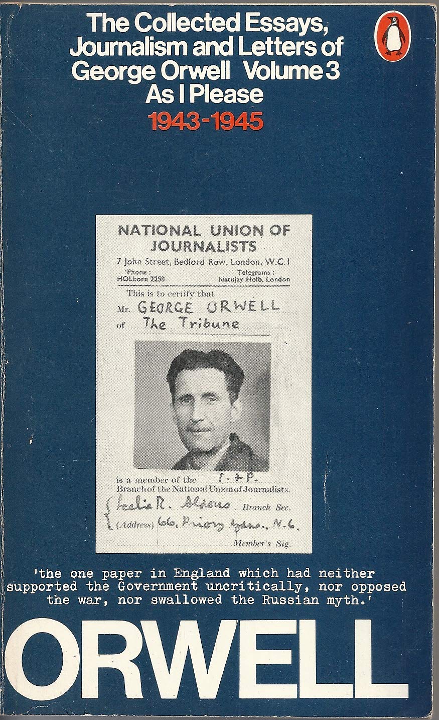 The Collected Essays, Journalism And Letters, Vol.3: As I Please,1943-1945 book