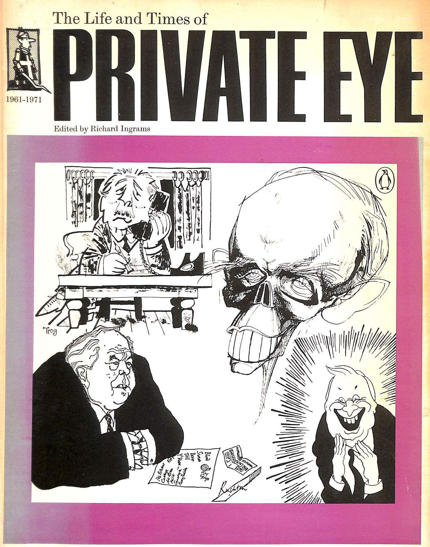 Life and Times of "Private Eye", 1961-71 book