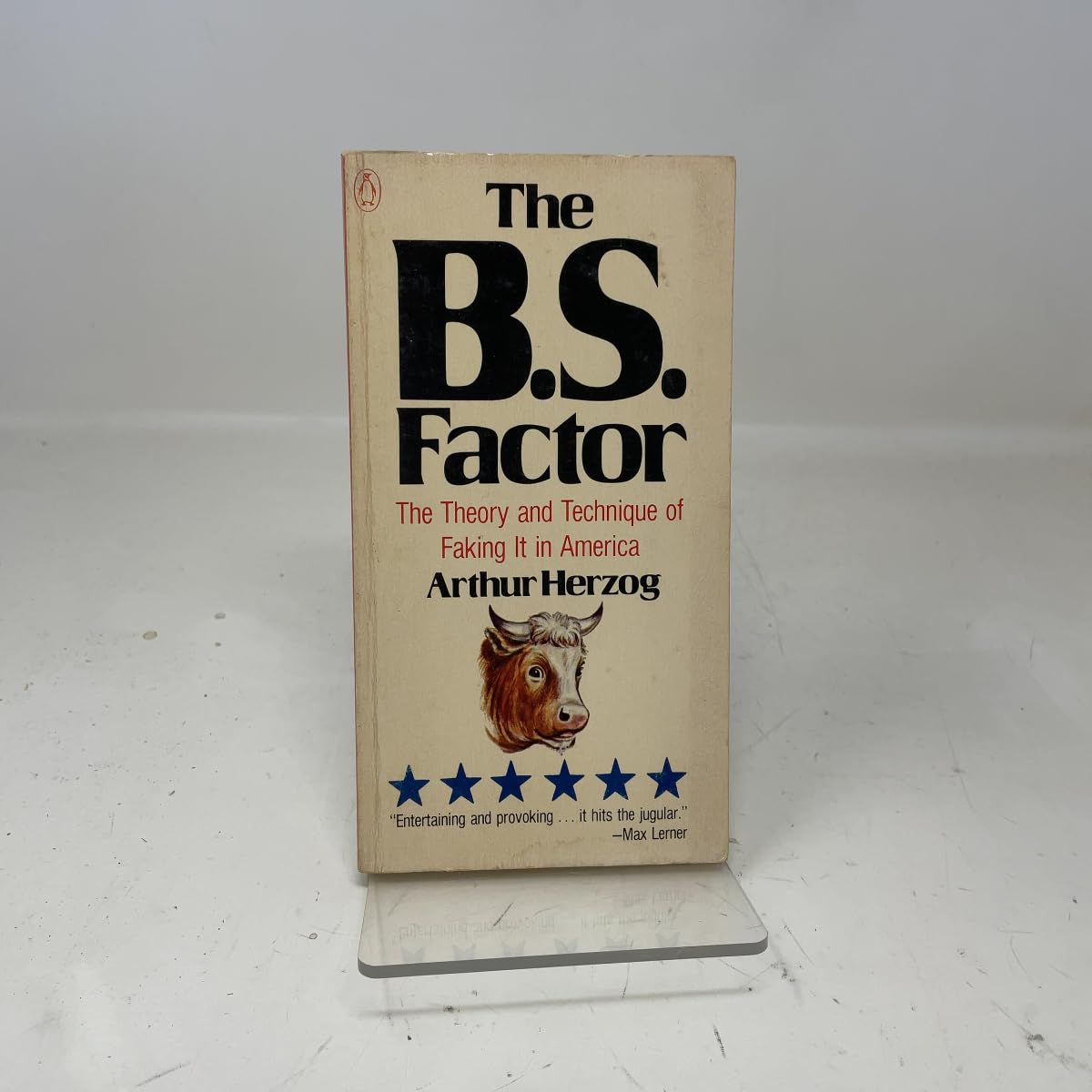 The B.S. Factor: The Theory And Technique of Faking IT in America Books