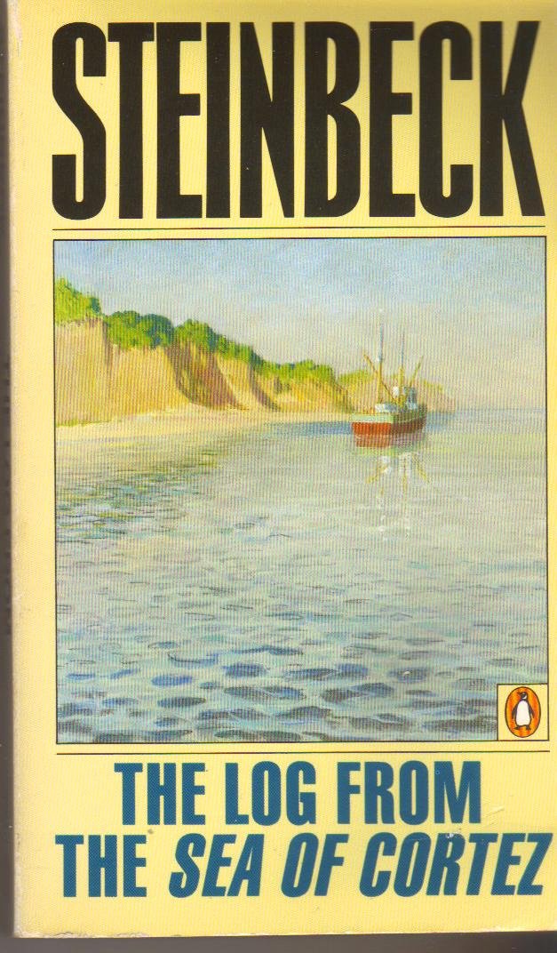 The Log from the Sea of Cortez: The Narrative Portion of the Book,'Sea of Cortez'by John Steinbeck And e.F. Ricketts, 1941, Here Reissued with an Appendix 'About Ed Ricketts' Books