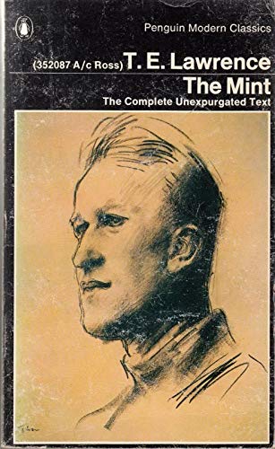 The Mint: A Day Book of the R.a.F. Depot Between August And December 1922 with Later Notes (Modern Classics) Science