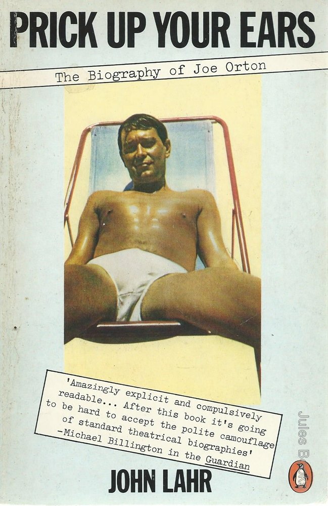 Prick up Your Ears: The Biography of Joe Orton book