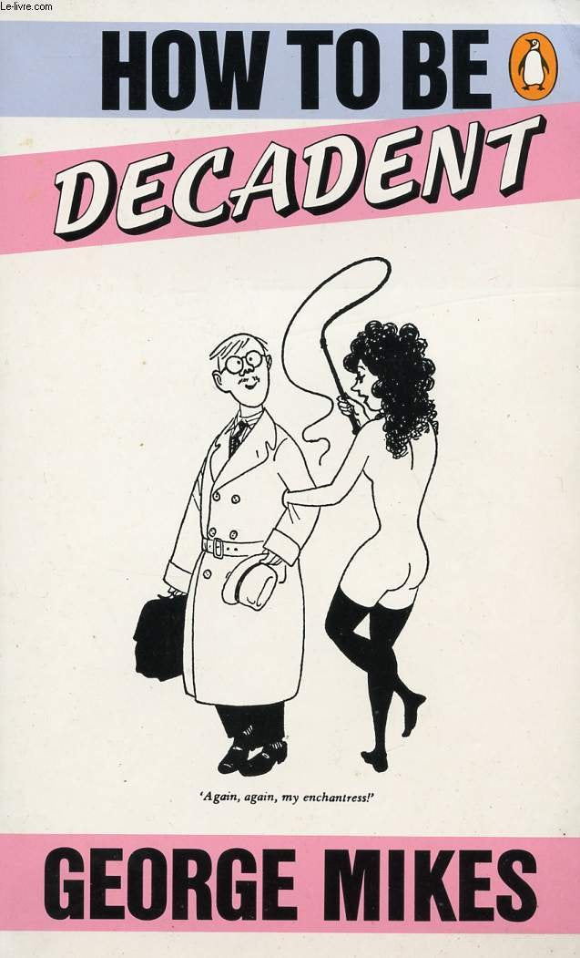How to be Decadent Books