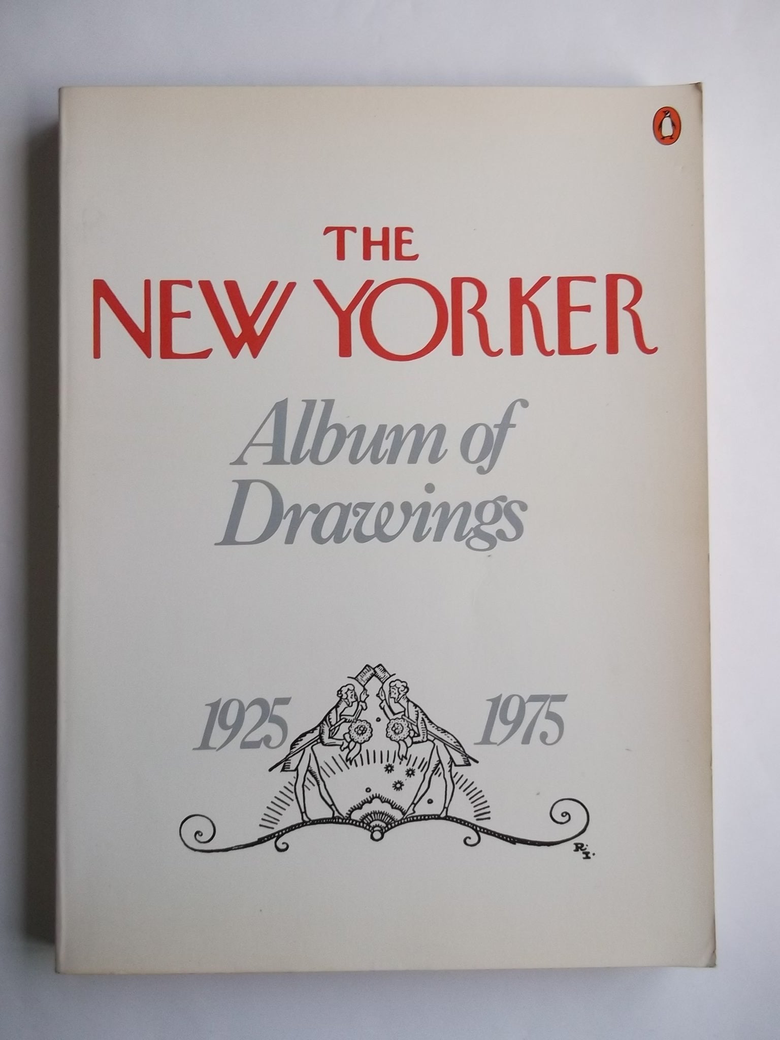 The New Yorker Album of Drawings: 1925-1975 Film, Art & Culture