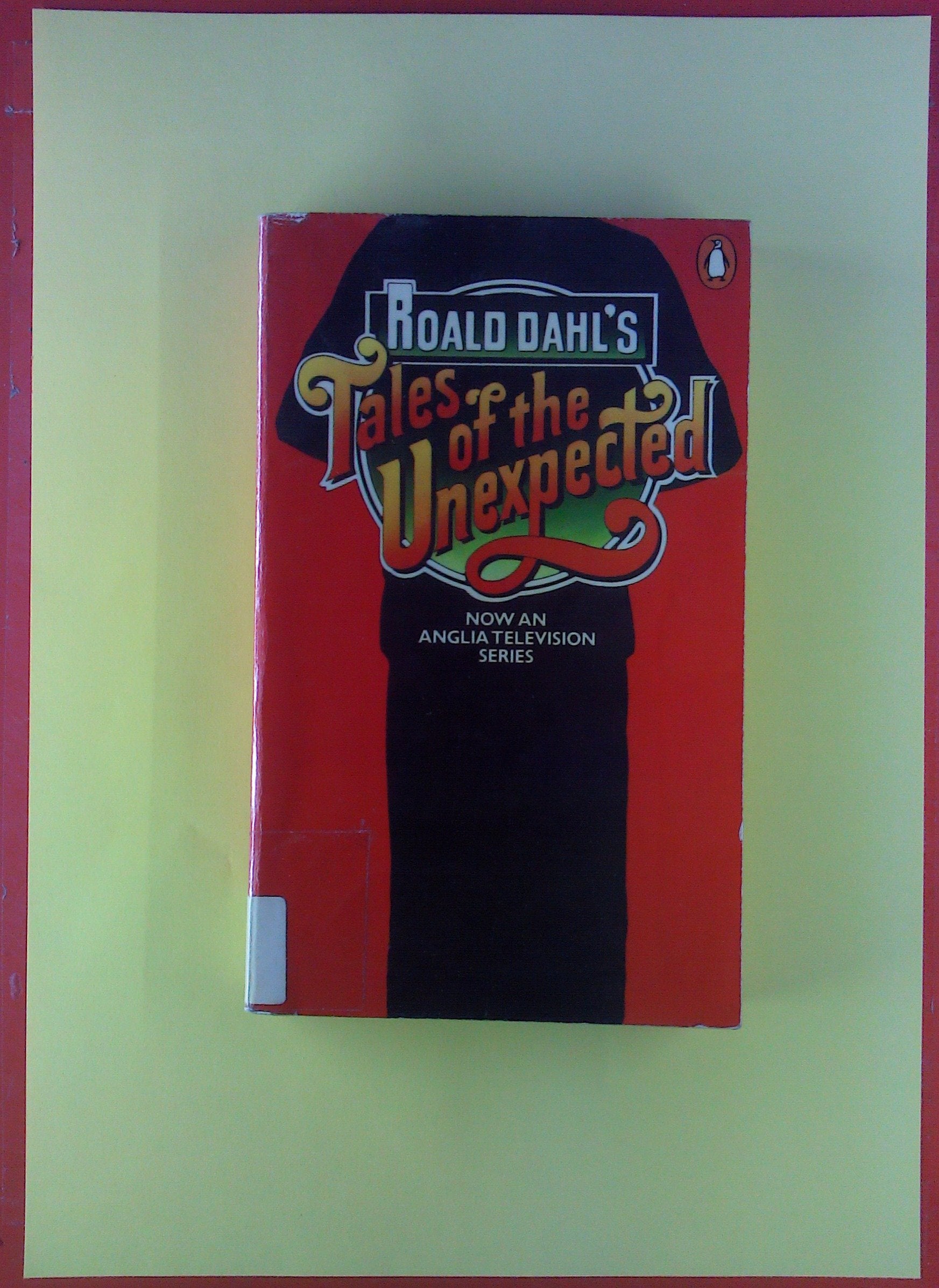 More Tales of the Unexpected Essays & Short Stories