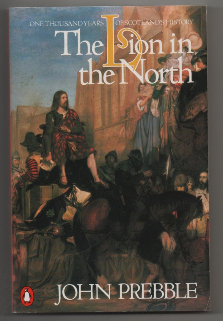 The Lion in the North: A Personal View of Scotland's History book
