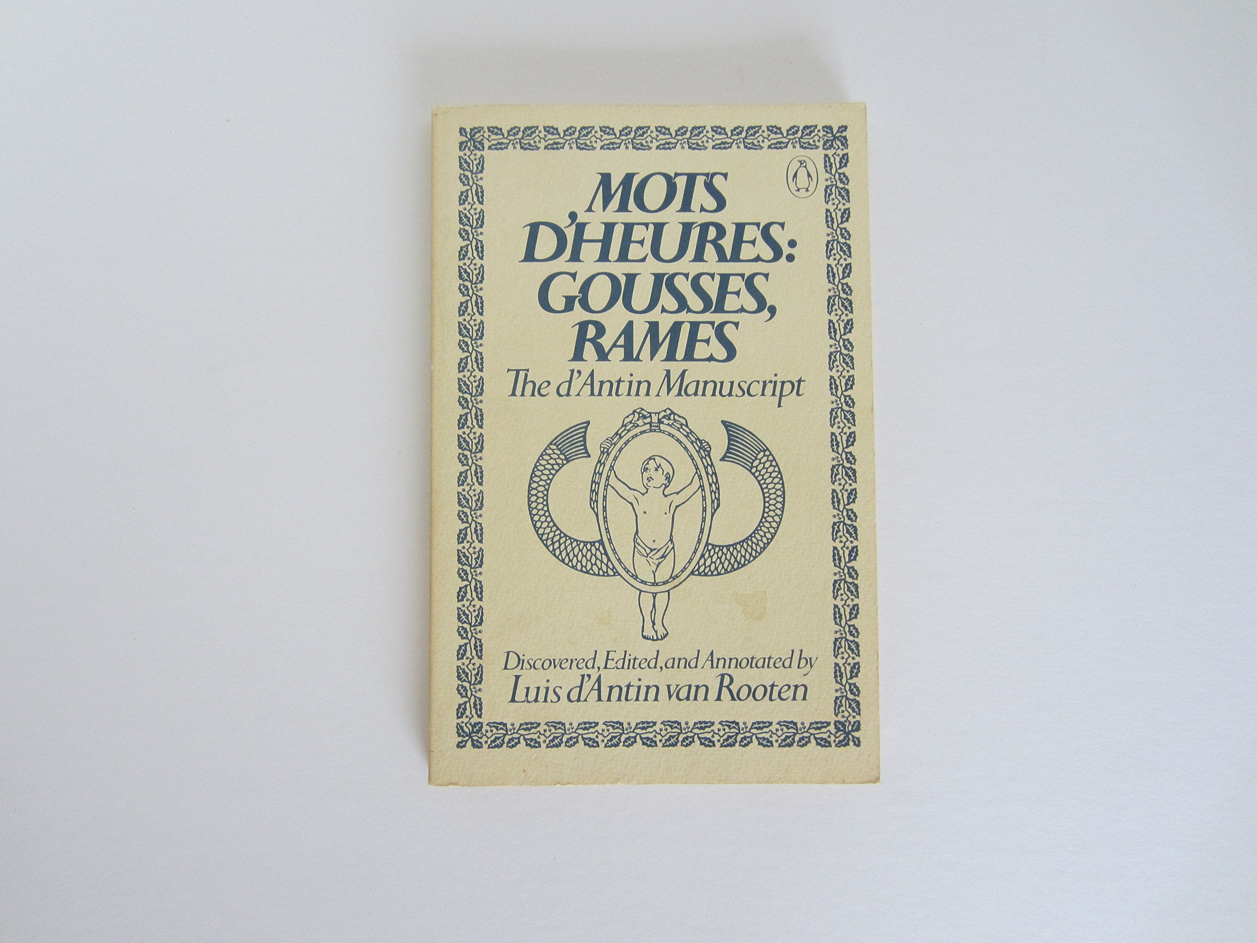 Mots D'heures: Gousses, Rames--the D'antin Manuscript Humour & Satire