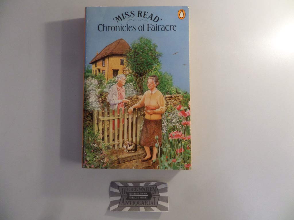 Chronicles of Fairacre: Village School; Village Diary; Storm in the Village Contemporary literature