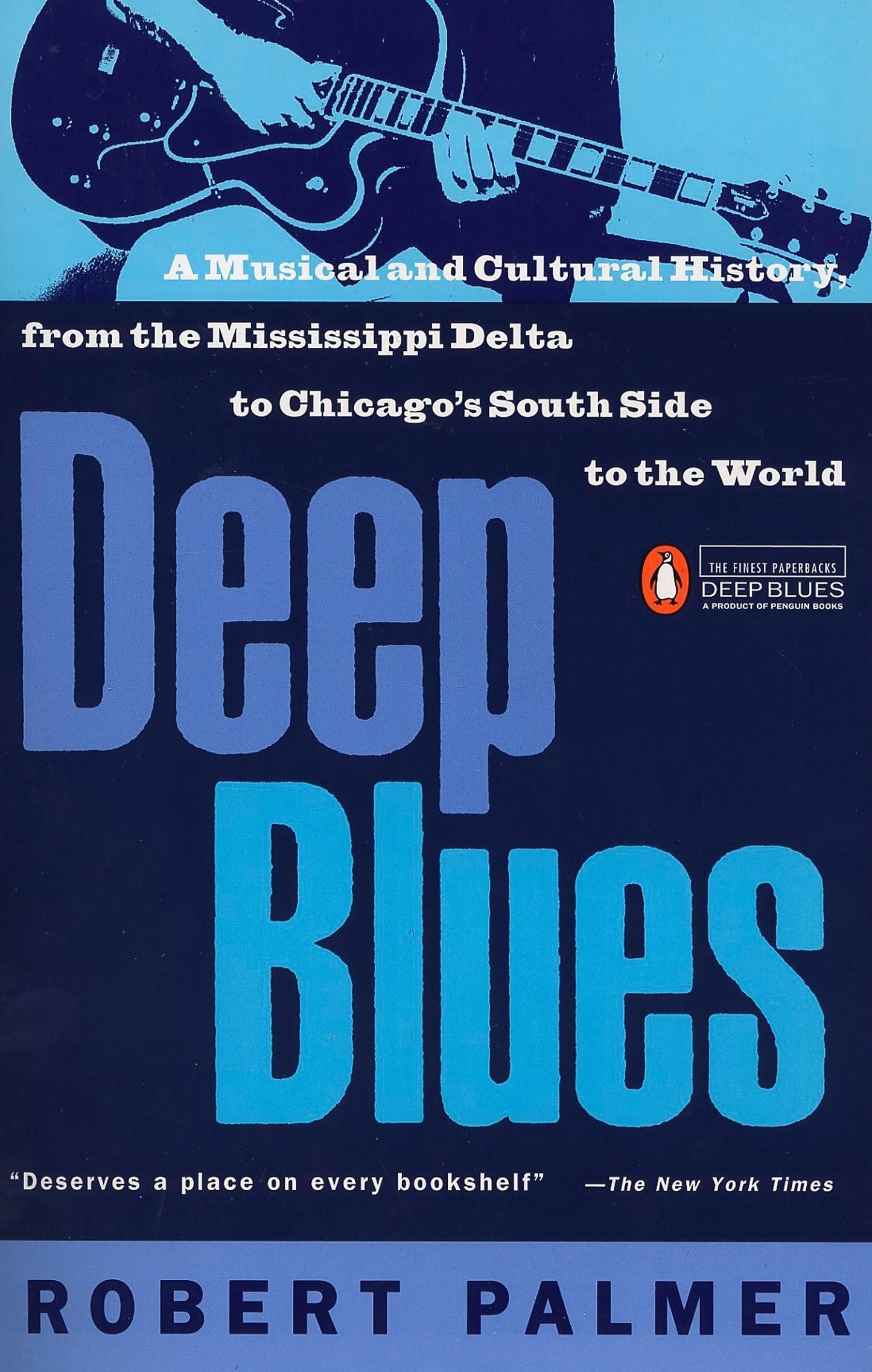 Deep Blues: A Musical and Cultural History of the Mississippi Delta Arts & Music