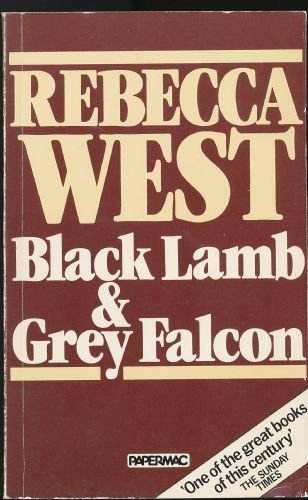 Black Lamb And Grey Falcon: A Journey Through Yugoslavia Books