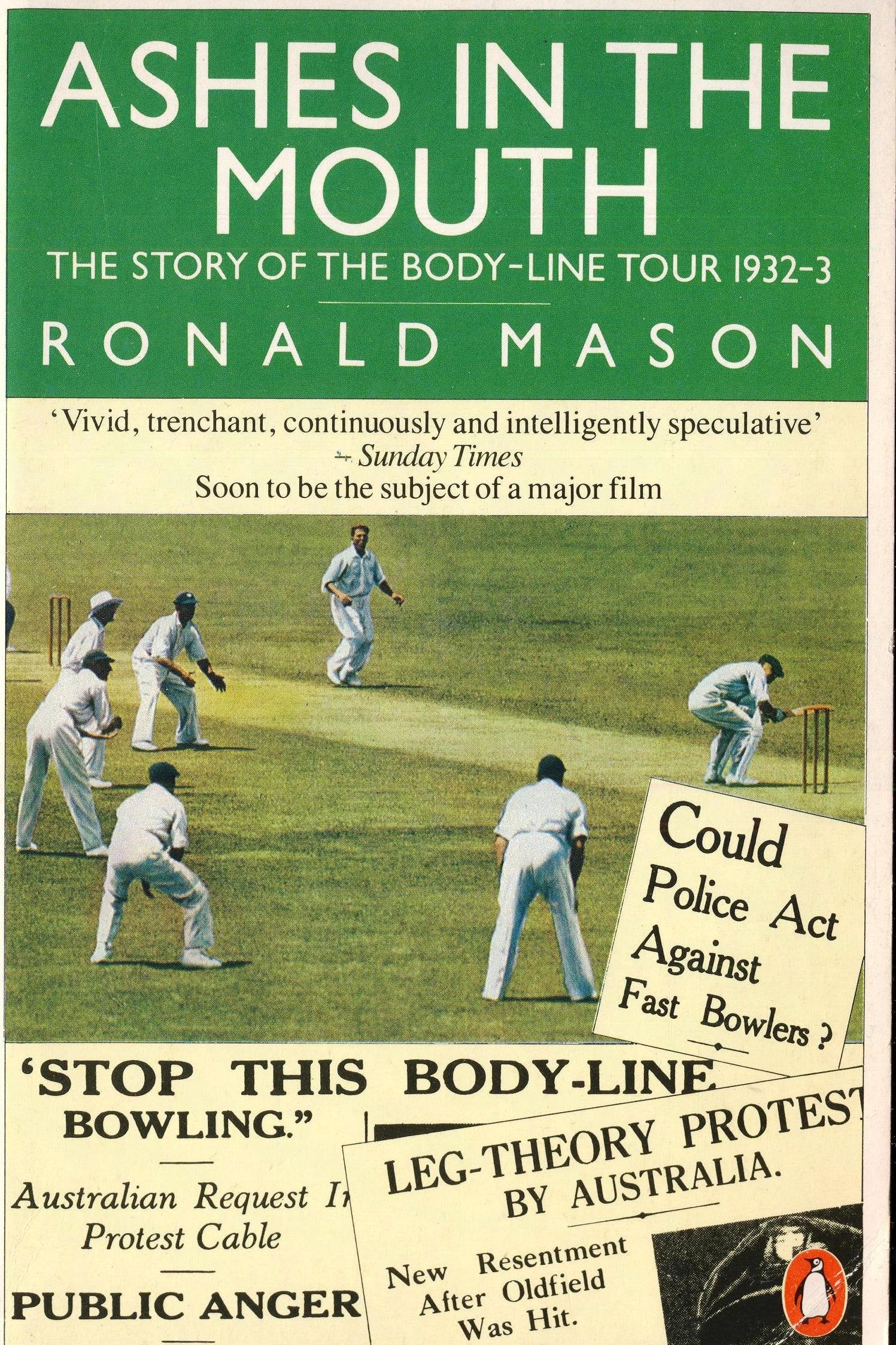 Ashes in the Mouth: The Story of the Body-Line Tour 1932-3 book