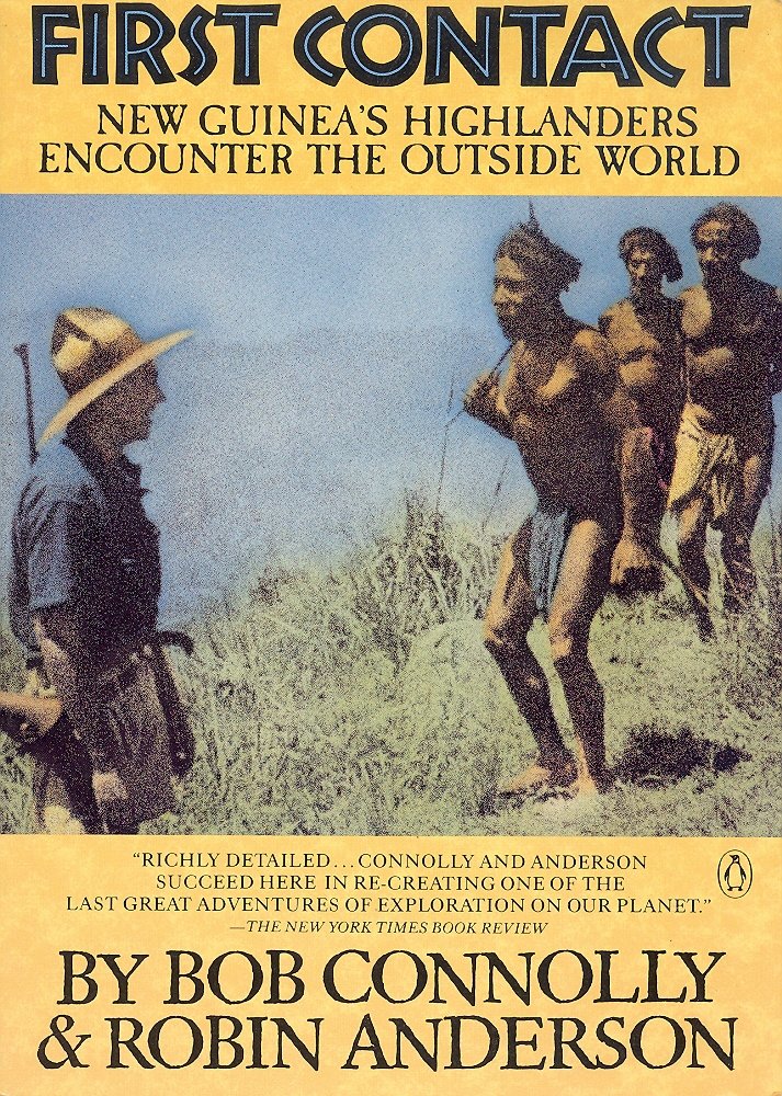 First Contact: New Guinea's Highlanders Encounter the Outside World General education