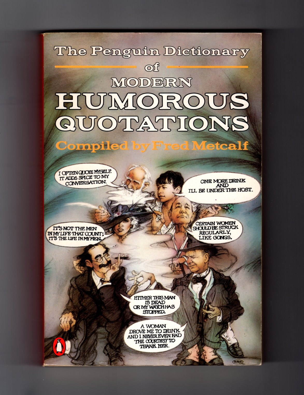 The Penguin Dictionary of Modern Humorous Quotations Reference Books