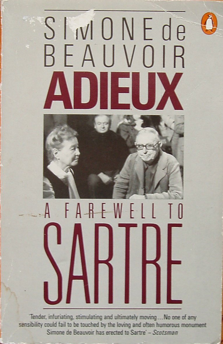 Adieux: A Farewell to Sartre Philosophy