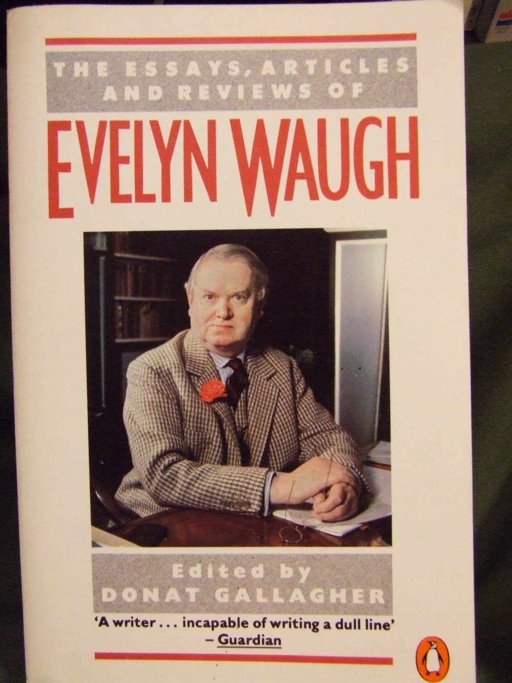 The Essays, Articles And Reviews of Evelyn Waugh book