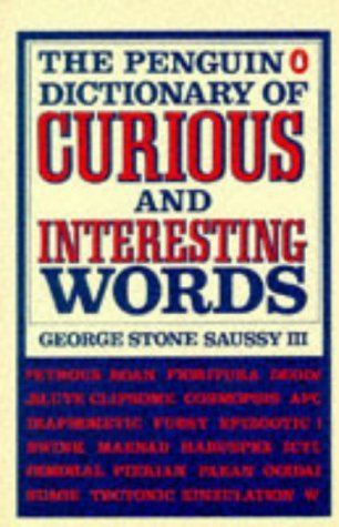 The Penguin Dictionary of Curious And Interesting Words General education