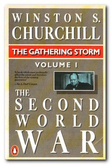 The Second World War Volume I: The Gathering Storm Politics & History