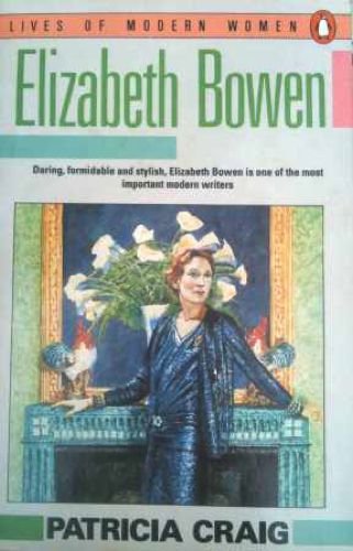 Elizabeth Bowen (Lives of Modern Women) Memories