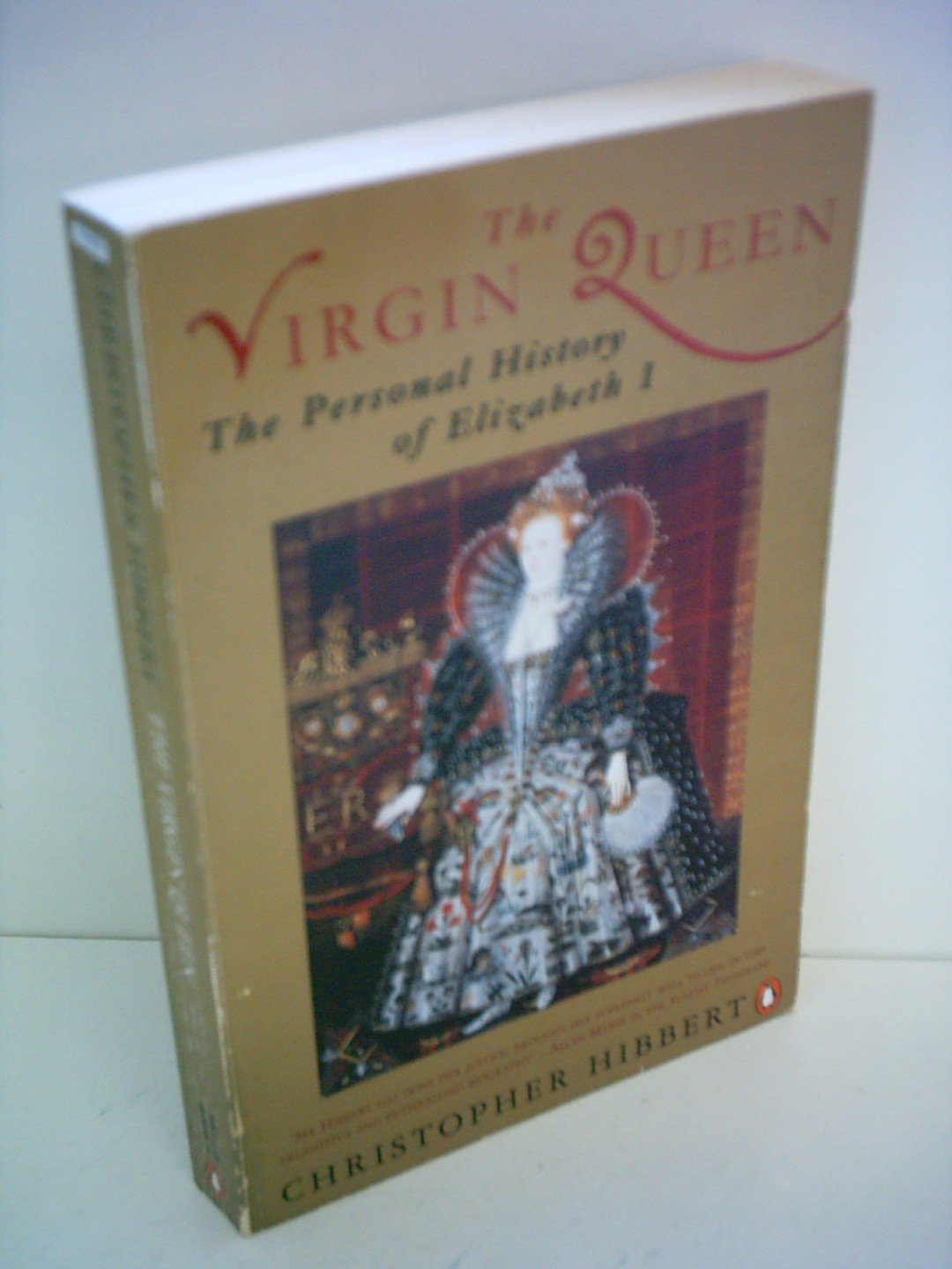 The Virgin Queen: A Personal History of Elizabeth I Memories