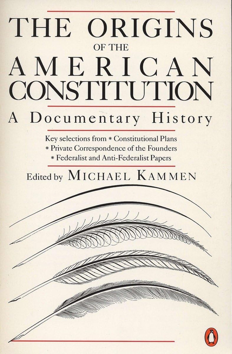 The Origins of the American Constitution: A Documentary History Law