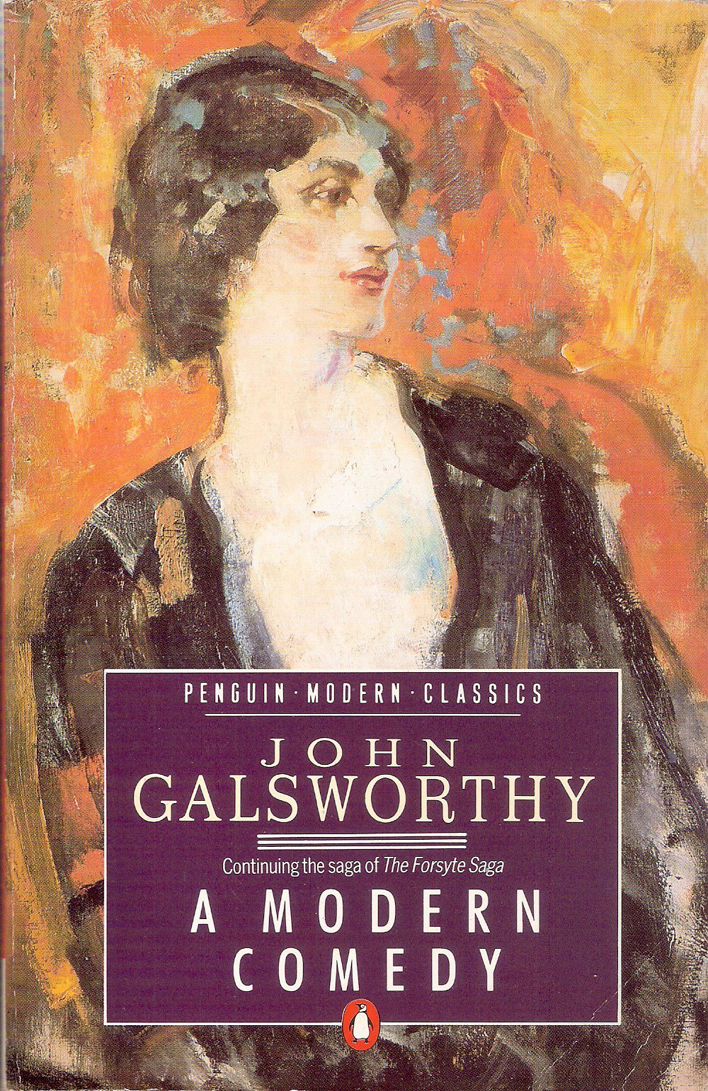 A Modern Comedy: The White Monkey; the Silver Spoon; Swan Song: Continuing the Saga of 'the Forsyte Saga' Books