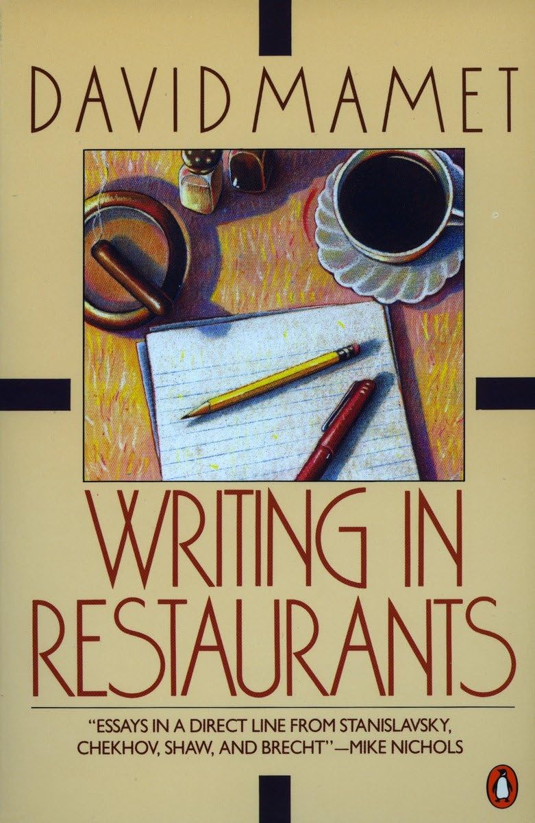 Writing in Restaurants; Exuvial Magic; Life in the Theater Essays & Short Stories