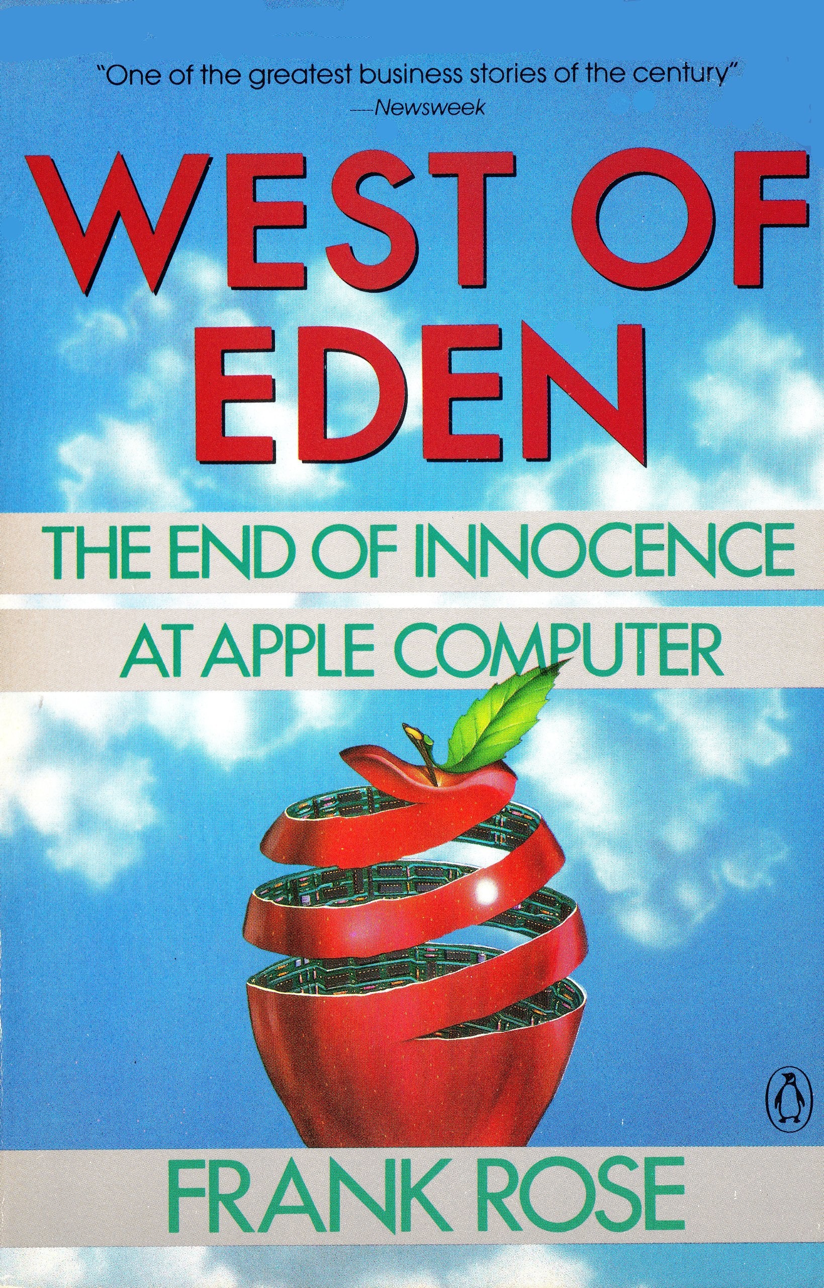 West of Eden: The End of Innocence at Apple Computer Business, Finance & Career