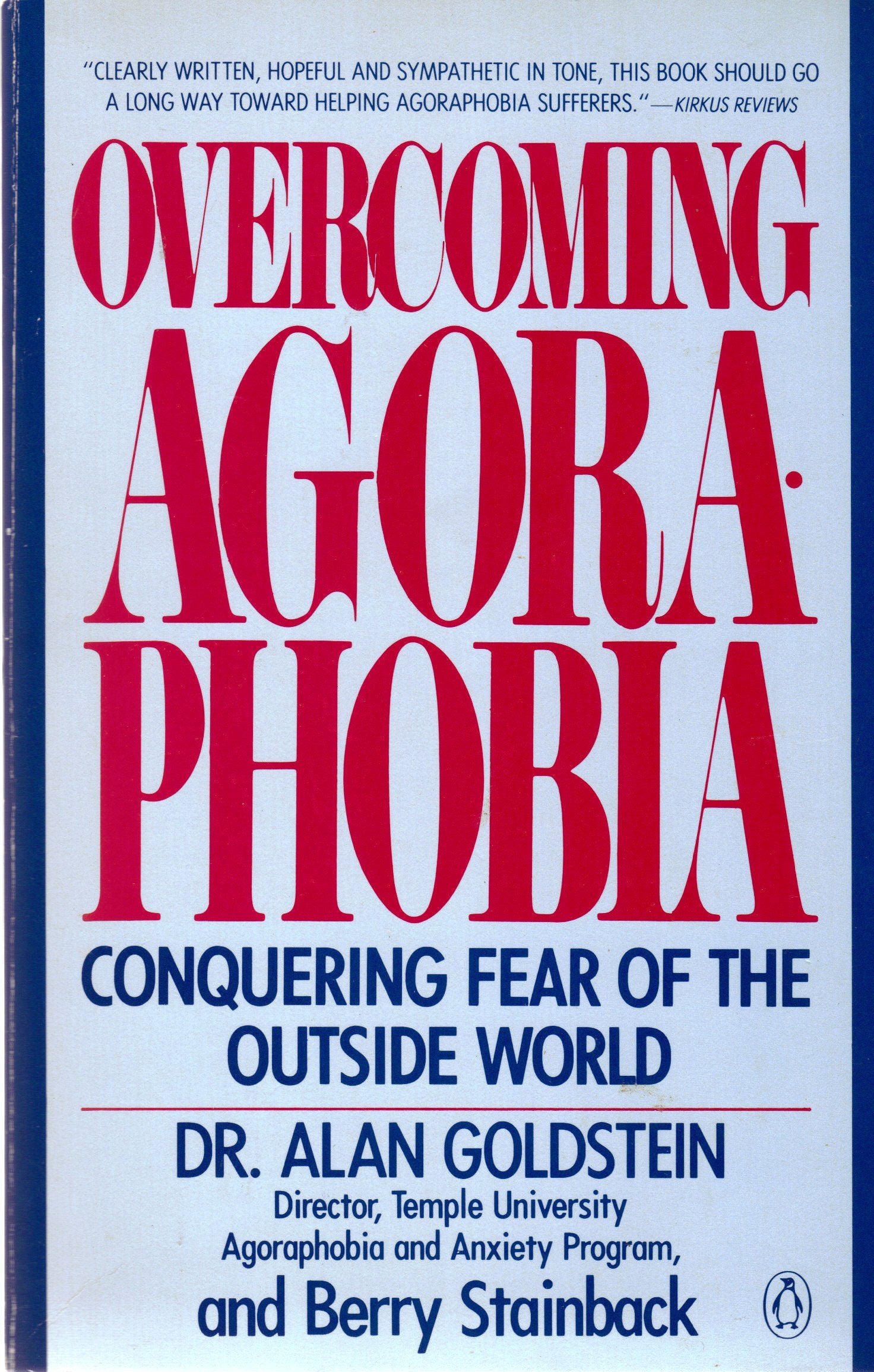 Overcoming Agoraphobia: Conquering Fear of the Outside World Health, Nutrition & Fitness