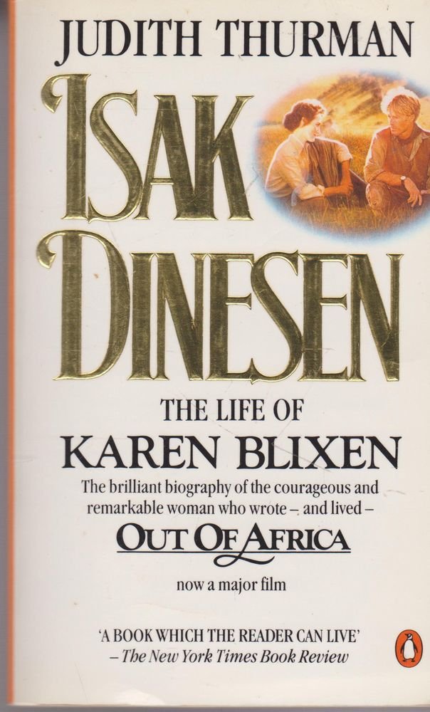 Isak Dinesen: The Life of Karen Blixen Memories