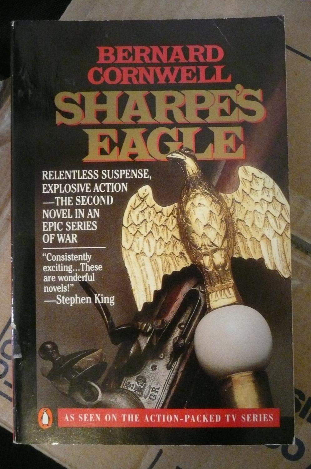 Sharpe's Eagle: Richard Sharpe and the Talavera Campaign, July 1809 (Richard Sharpe Adventure, Band 8) Action & Adventure