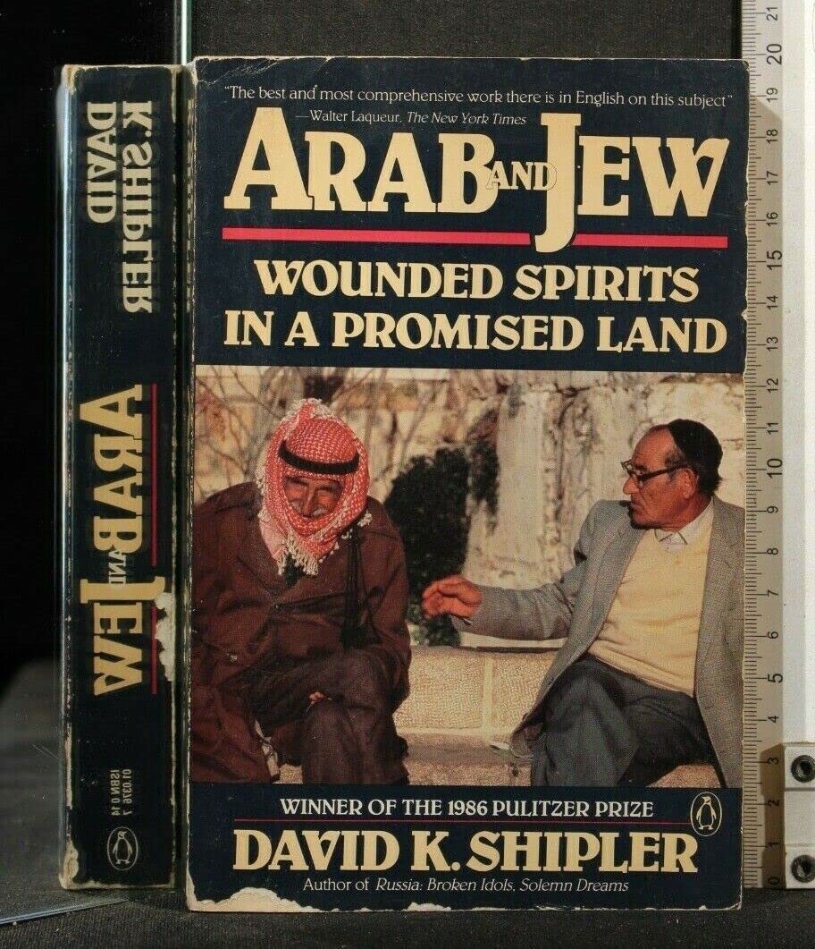 Arab And Jew: Wounded Spirits in a Promised Land Books