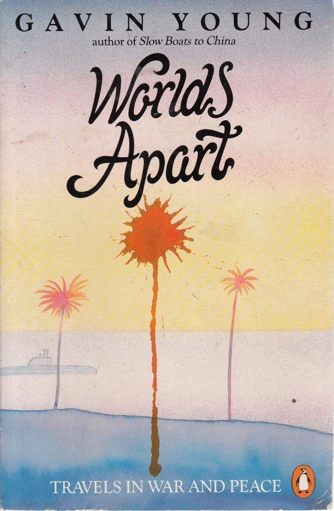 Worlds Apart: Travels In War and Peace Travel