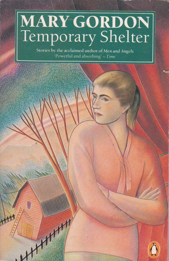 Temporary Shelter: Short Stories Essays & Short Stories