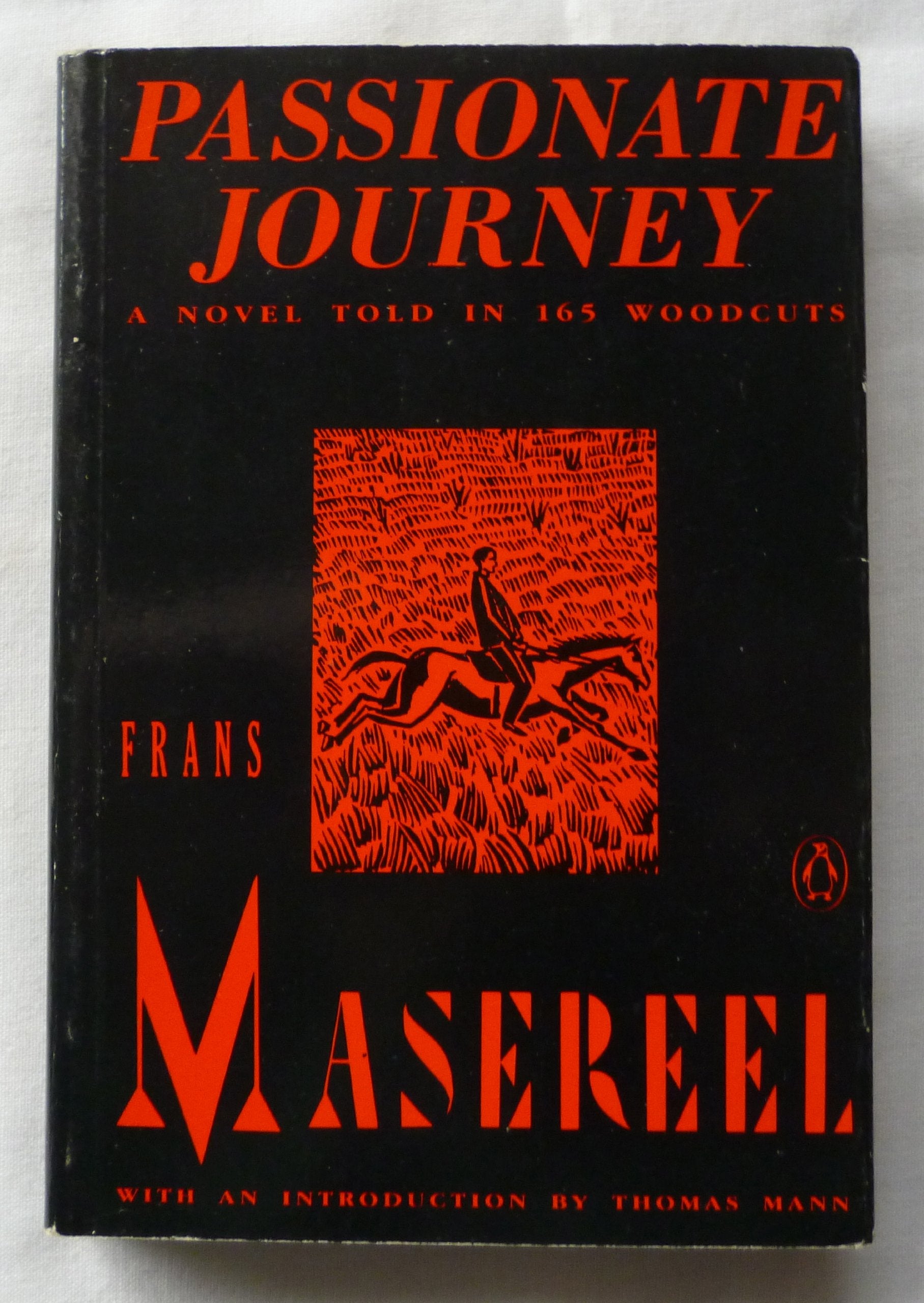 Passionate Journey: A Novel Told in 165 Woodcuts Contemporary literature