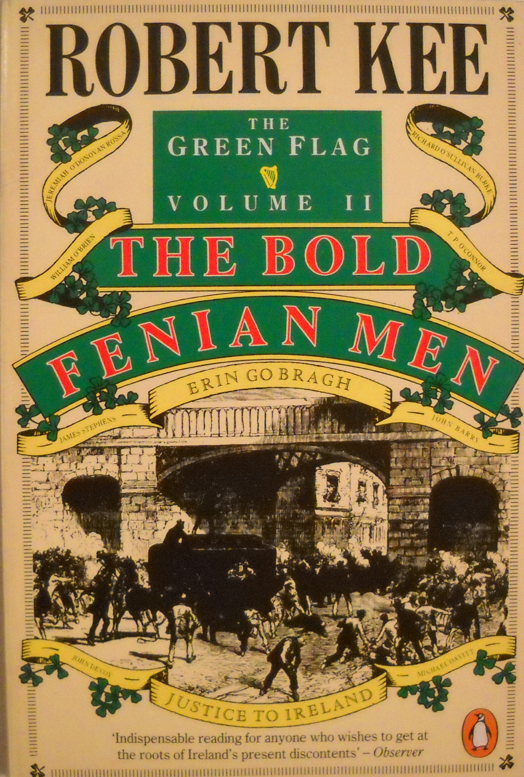 The Green Flag Volume 2: The Bold Fenian Men Politics & History