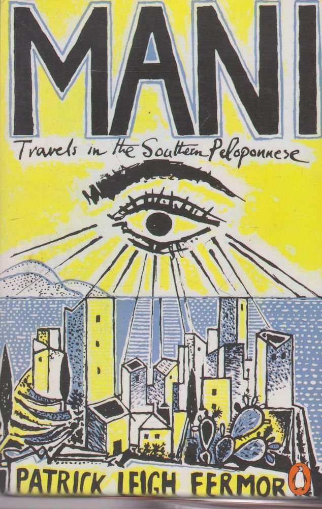 Mani: Travels in the Southern Peloponnese Travel