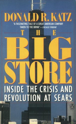 The Big Store: Inside the Crisis and Revolution at Sears Business, Finance & Career