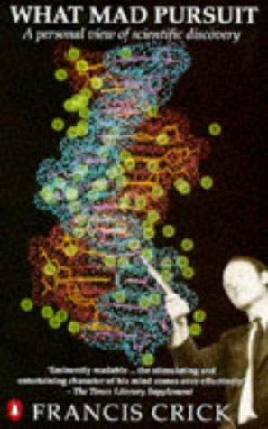 What Mad Pursuit: A Personal View of Scientific Discovery Memories