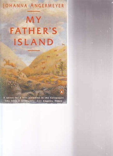 My Father's Island: A Galapagos Quest Travel