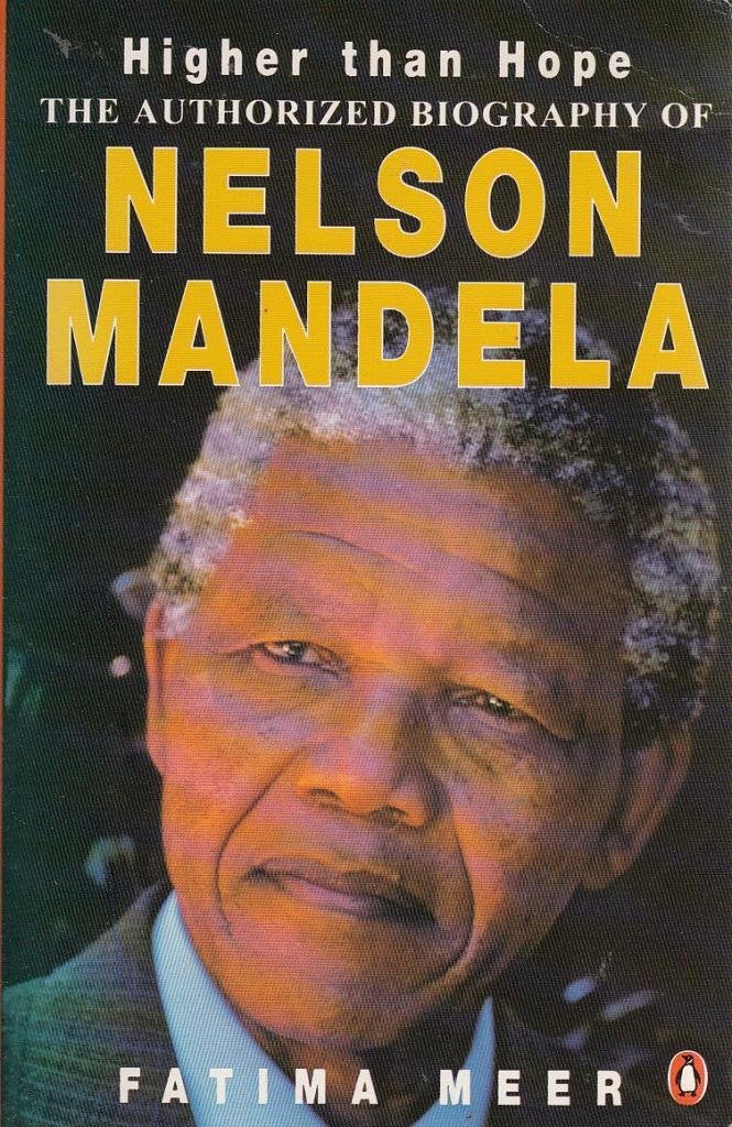 Higher Than Hope: A Biography of Nelson Mandela Memories