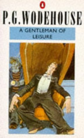 A Gentleman of Leisure Contemporary literature