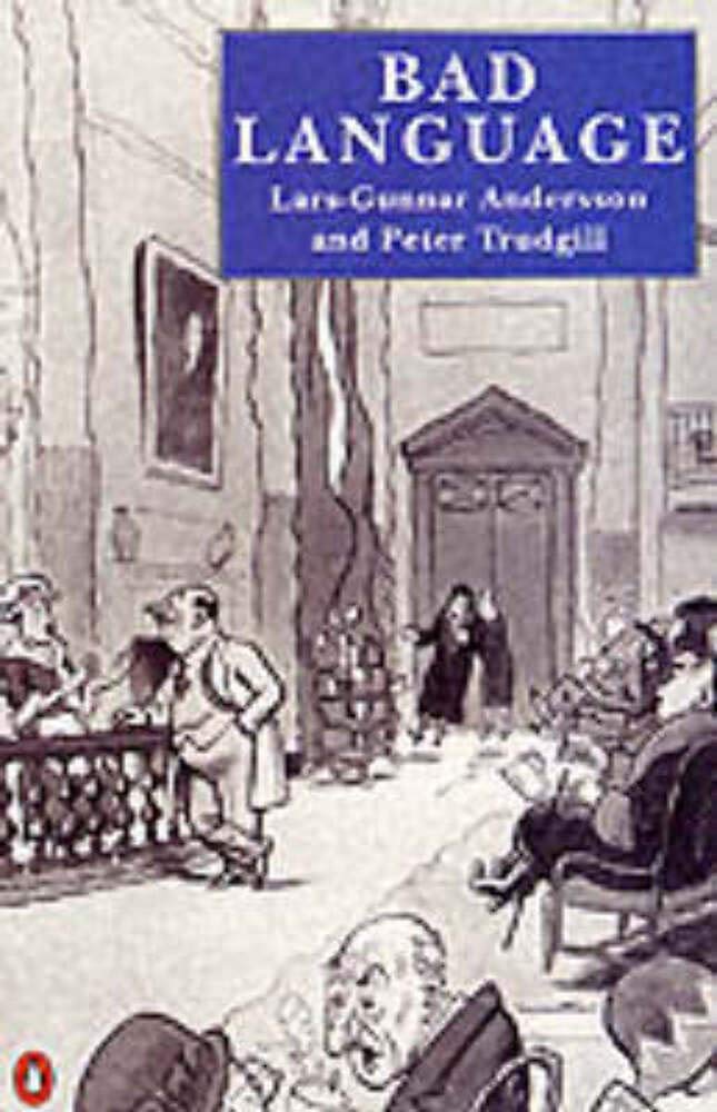 Bad Language (Penguin language & linguistics) Social Sciences