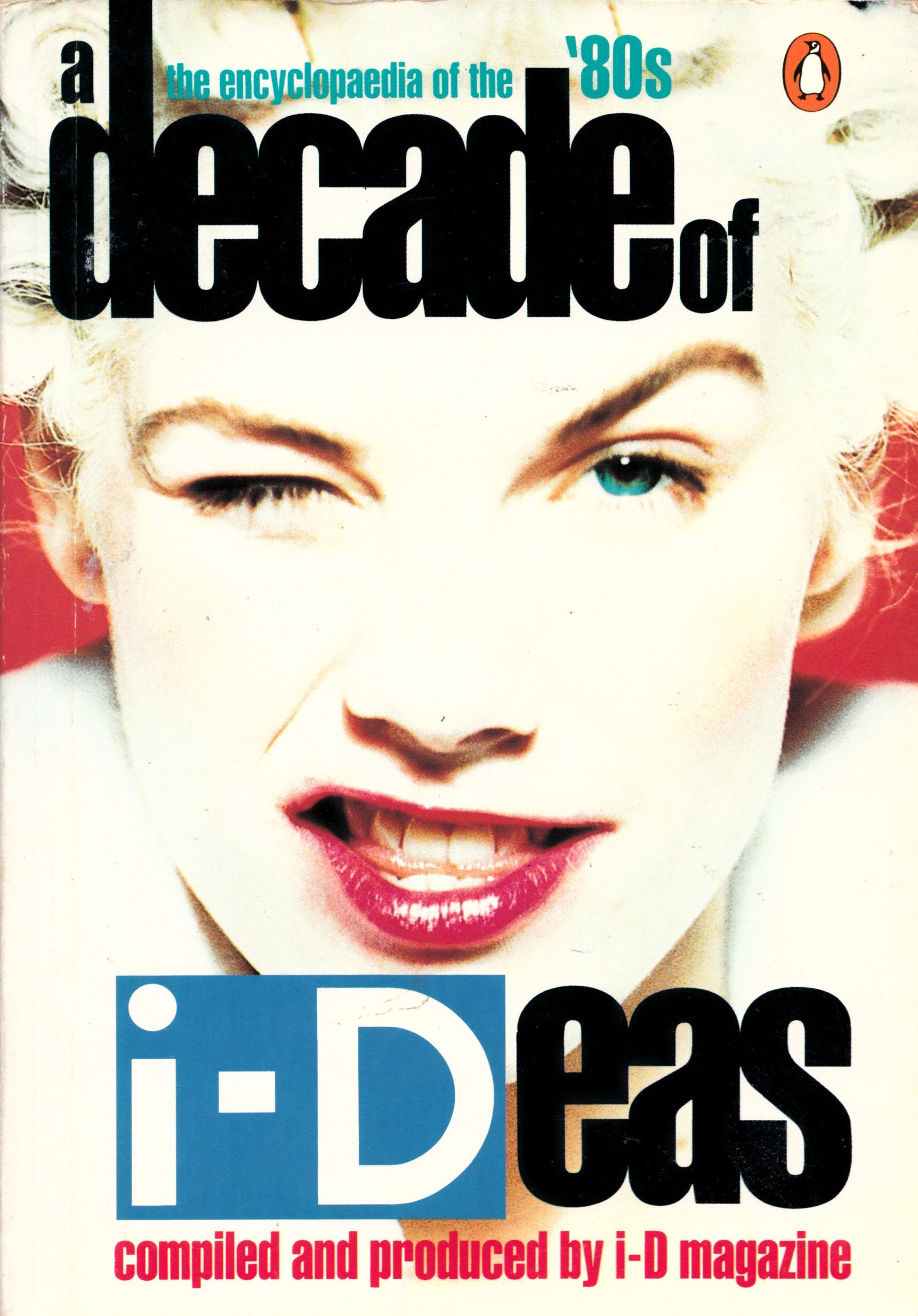 A Decade of I-Deas: The Encyclopaedia of the '80S Politics & History