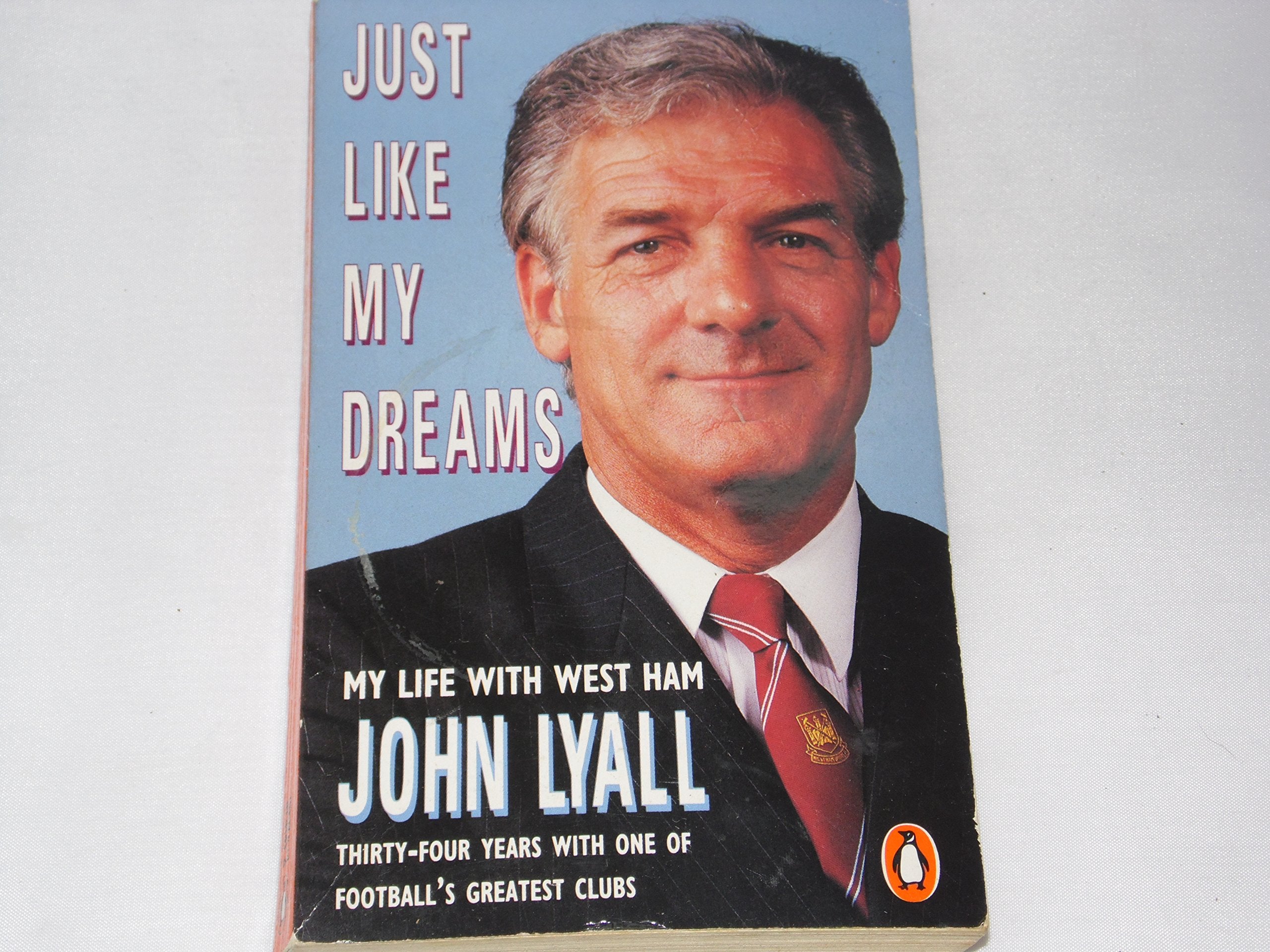 Just Like my Dreams: My Life at West Ham book