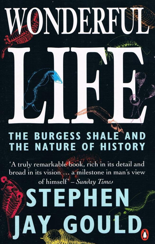 Wonderful Life: The Burgess Shale And the Nature of History (Penguin science) Natural Sciences