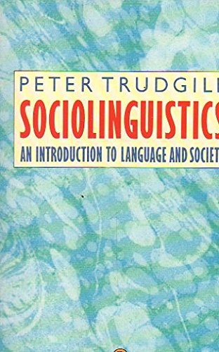 Sociolinguistics: An Introduction to Language And Society Social Sciences