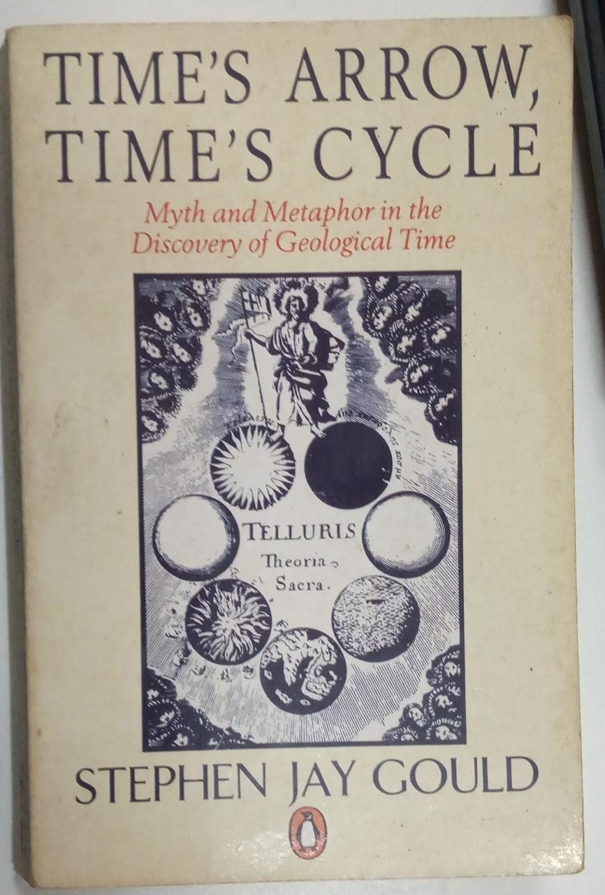 Time's Arrow, Time's Cycle: Myth And Metaphor in the Discovery of Geological Time book