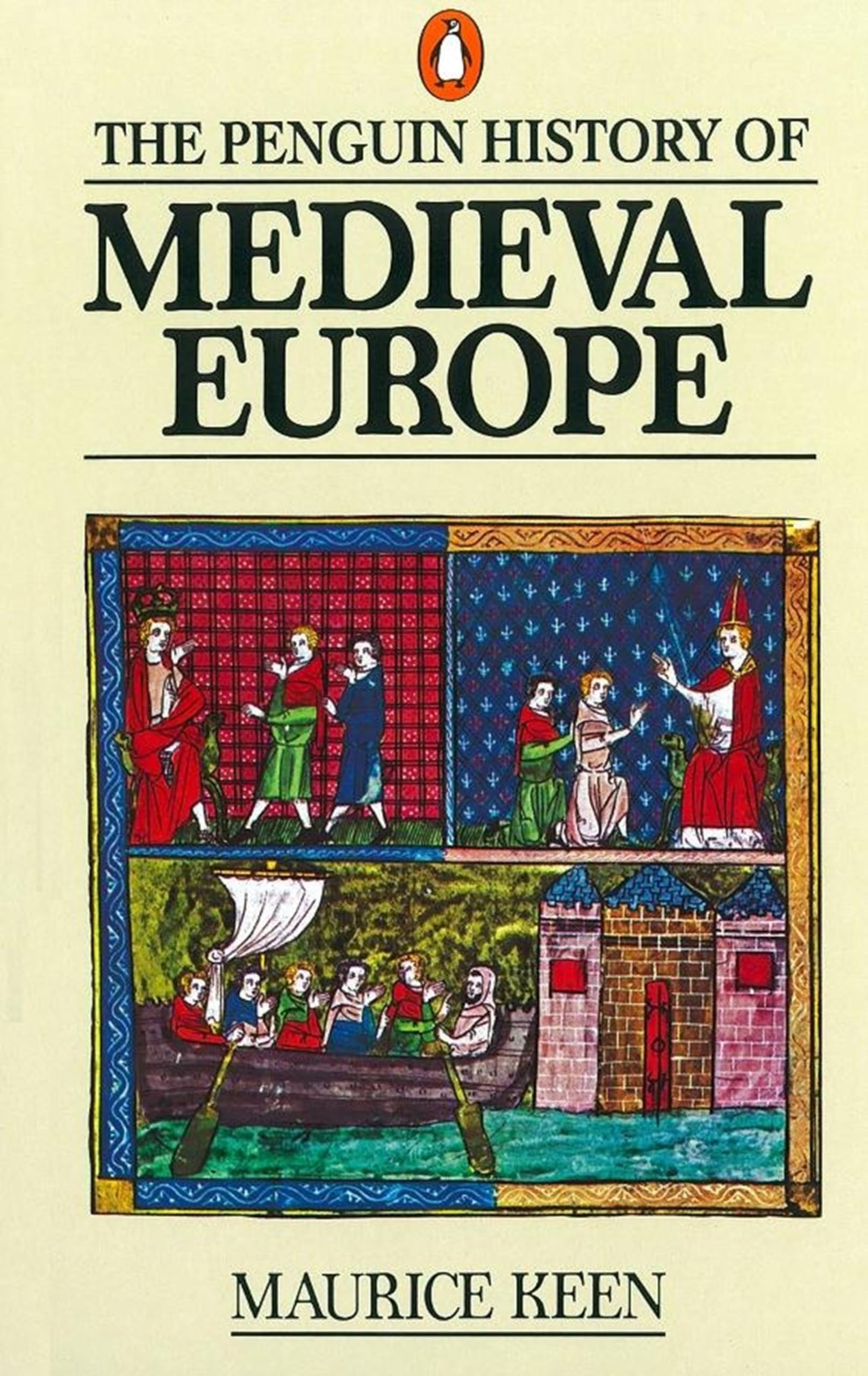 The Penguin History of Medieval Europe Politics & History