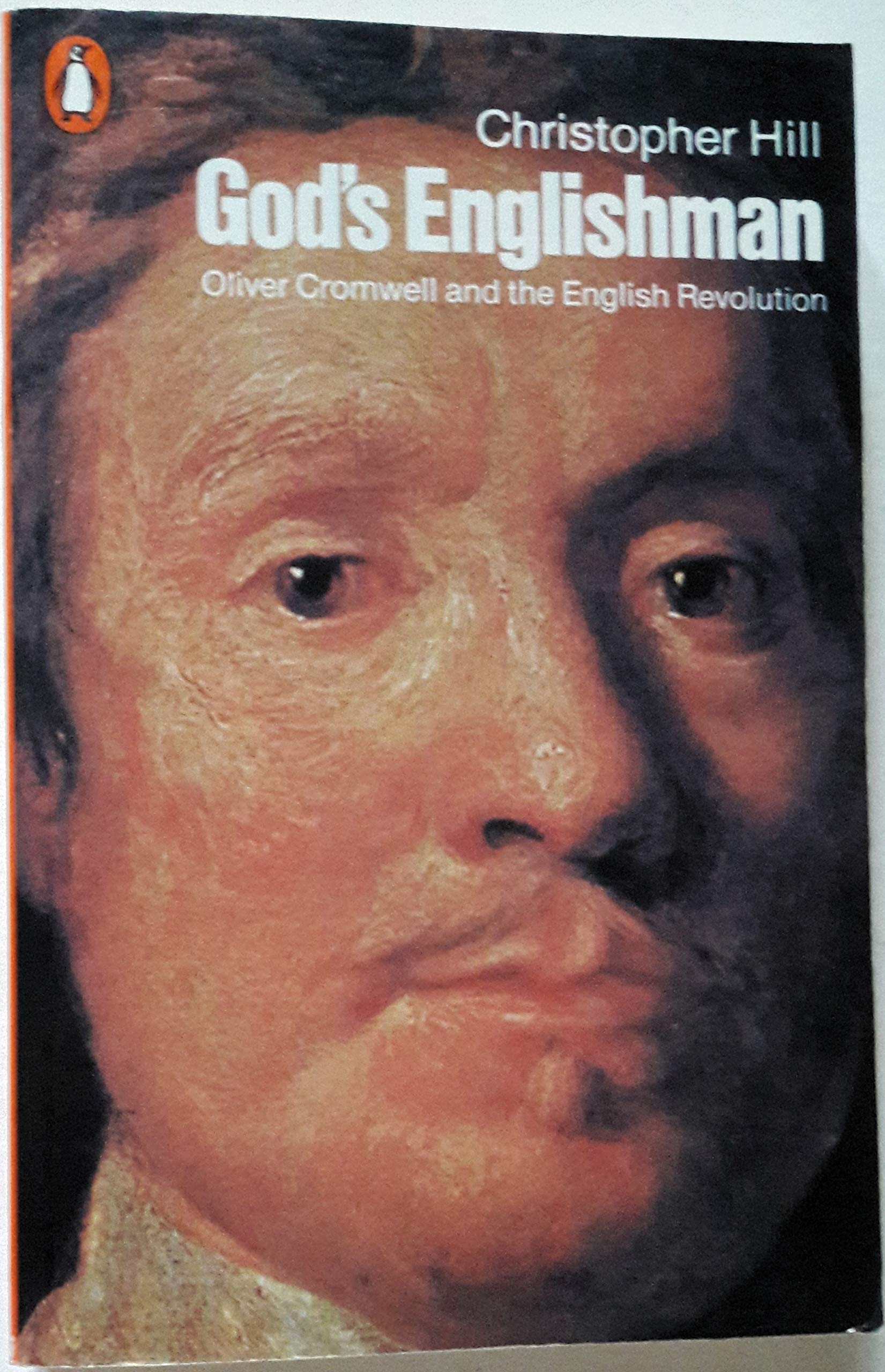 God's Englishman: Oliver Cromwell and the English Revolution Politics & Society